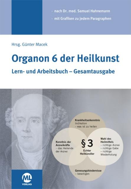 Produktbild Organon 6 der Heilkunst (Deutsch, Günter Macek Hahnemann, Samuel Hahnemann, 2015)