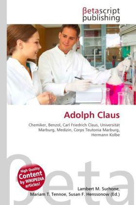Produktbild Adolph Claus (Mariam T. Tennoe, Lambert M. Surhone, Susan F. Henssonow, 2010)