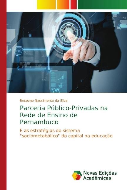 Produktbild Parceria Público-Privadas na Rede de Ensino de Pernambuco (Portugiesisch, Roseane Nascimento da Silva, 2018)