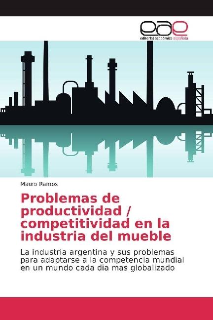 Produktbild Problemas de productividad / competitividad en la industria del mueble (Deutsch, Mauro Ramos, 2017)