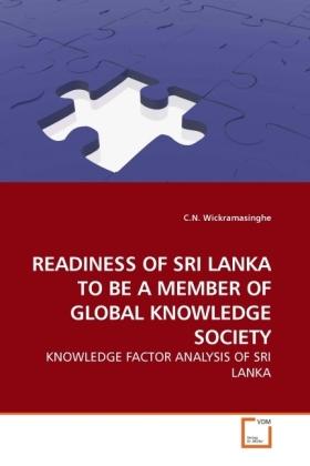 Produktbild Readiness Of Sri Lanka To Be A Member Of Global Knowledge Society (C. N. Wickramasinghe, 2010)