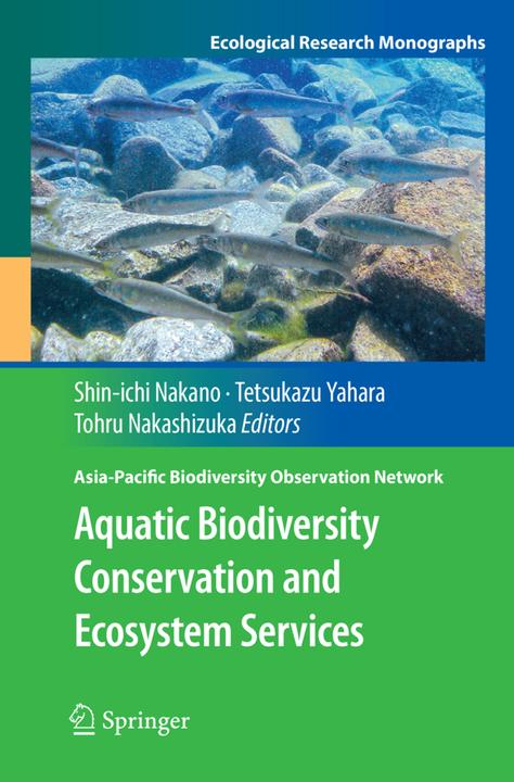 Actual product image Aquatic Biodiversity Conservation and Ecosystem Services (Tetsukazu Yahara, Tohru Nakashizuka, Shin-ichi Nakano, 2018)