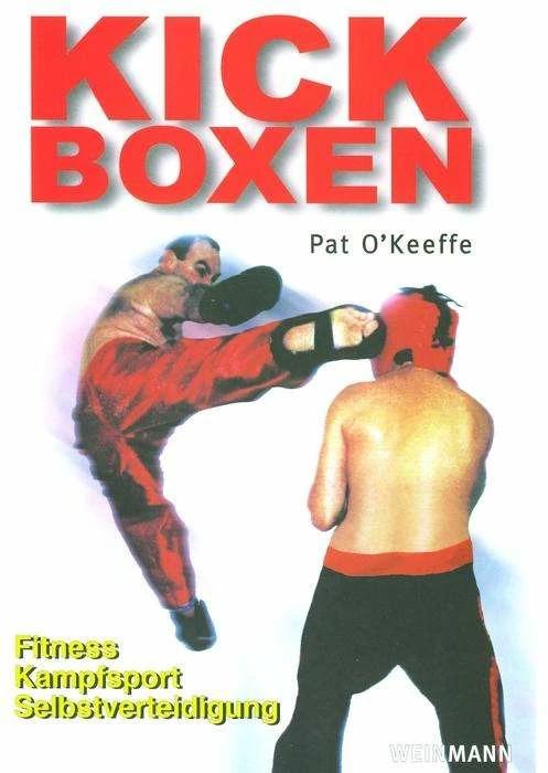 Produktbild Kick Boxen (Deutsch, Pat O'Keeffe, Marcus Rosenstein, 2011)