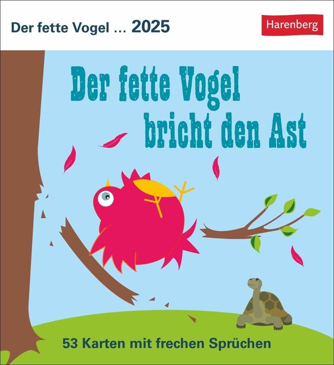 Produktbild Harenberg Der fette Vogel bricht den Ast Postkartenkalender 2025 - Wochenkalender - 53 Karten mit frechen Sprü (Kein Einband, Deutsch)