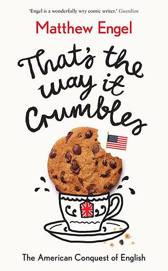 Thats The Way It Crumbles (English, Matthew Angel)
