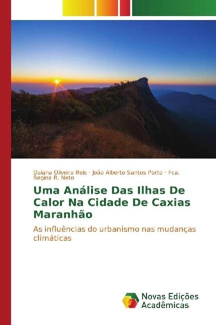 Actual product image Uma Análise Das Ilhas De Calor Na Cidade De Caxias Maranhão (Daiana Oliveira Reis, Fca. Regina R. Neto, João Alberto Santos Porto, 2017)