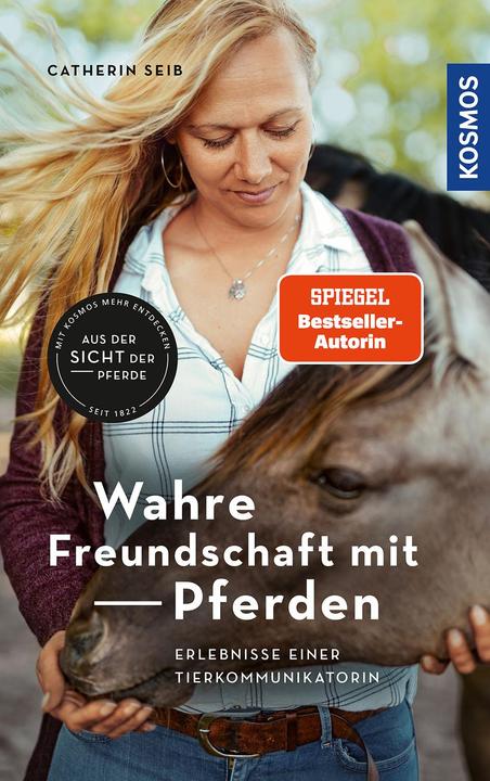 Produktbild Kosmos Wahre Freundschaft mit Pferden (Deutsch, Catherin Seib, 2022)