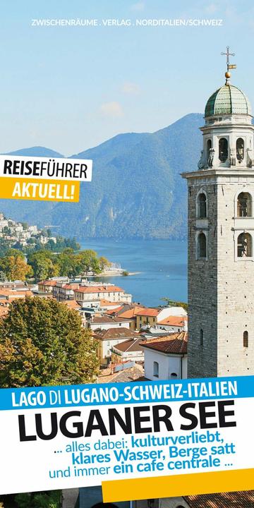 Produktbild Luganer See - Reiseführer - Lago di Lugano (Deutsch, Robert Hüther, 2024)