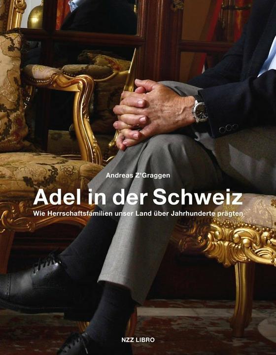 Actual product image Adel in der Schweiz (German, Andreas Z'Graggen, 2018)