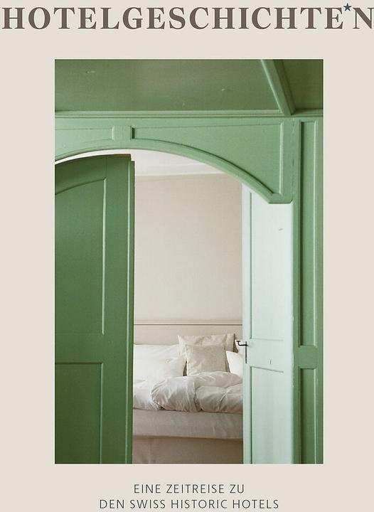 Produktbild Hotelgeschichten (Deutsch, Swiss Historic Hotels, 2024)