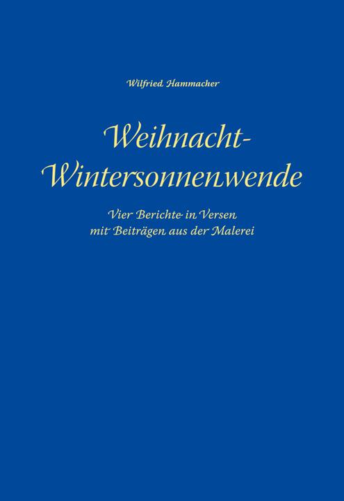 Produktbild Weihnacht-Wintersonnenwende (Deutsch, Wilfried Hammacher, 2012)