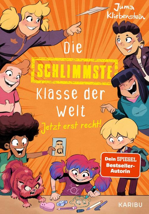 Produktbild Die schlimmste Klasse der Welt (Band 3) - Jetzt erst recht! (Deutsch, Zapf, Juma Kliebenstein, 2024)