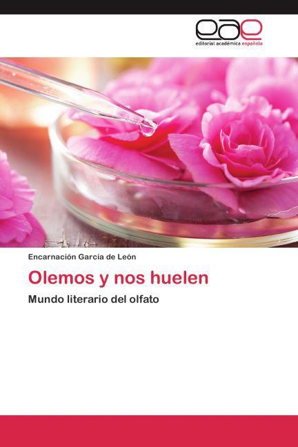 Produktbild Olemos y nos huelen (Deutsch, Encarnación García de León, 2014)
