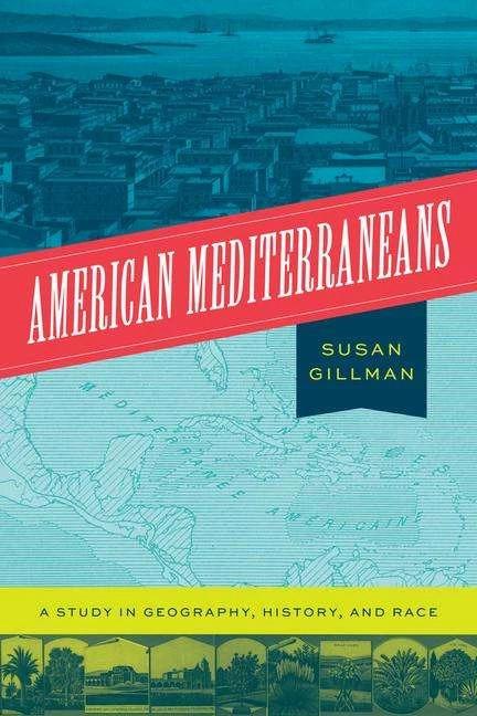 American Mediterraneans (English, Susan Gillman, 2022)