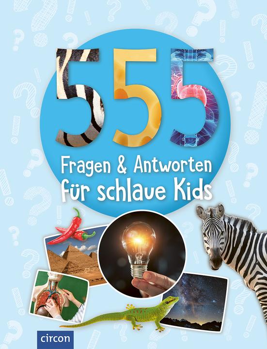 Produktbild 555 Fragen & Antworten für schlaue Kids (Deutsch, Heike Huwald, Feryal Kanbay, Kerstin Landwehr, Isabel Liebers, Sabine Fritz, Birgit Kuhn, 2021)