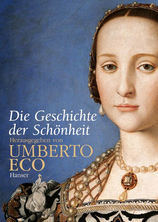 Produktbild Die Geschichte der Schönheit (Deutsch, Umberto Eco, 2004)