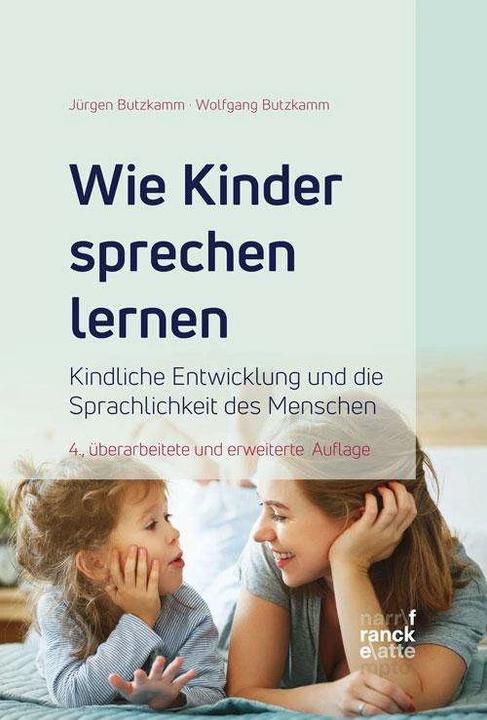 Produktbild Wie Kinder sprechen lernen (Deutsch, Wolfgang Butzkamm, Jürgen Butzkamm, 2019)