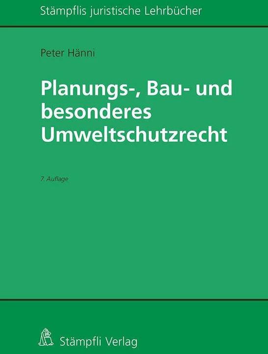 Produktbild Planungs-, Bau- und besonderes Umweltschutzrecht (Deutsch, Peter Hänni, 2022)