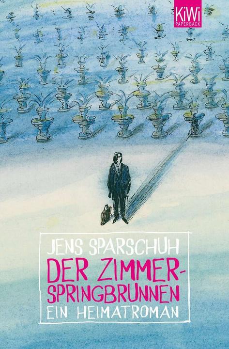 Image du produit Der Zimmerspringbrunnen (Allemand, Jens Sparschuh, 2012)