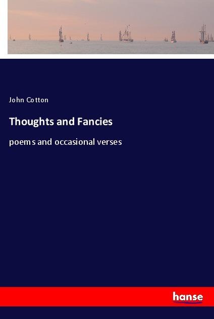 Produktbild Thoughts and Fancies (Deutsch, John Cotton, 2018)