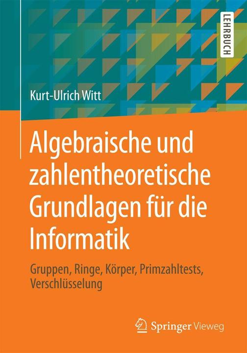 Energie-Label Algebraische und zahlentheoretische Grundlagen für die Informatik (Deutsch, Kurt-Ulrich Witt, 2014)