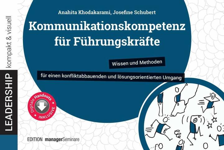 Produktbild Kommunikationskompetenz für Führungskräfte (Deutsch, Anahita Khodakarami, Josefine Schubert, 2022)