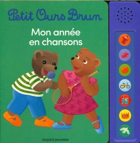 Produktbild Bayard Jeunesse Petit Ours Brun : mon année en chansons (Französisch, Bour Laura, Aubinais Marie, Bour-Chollet Céline, 2024)