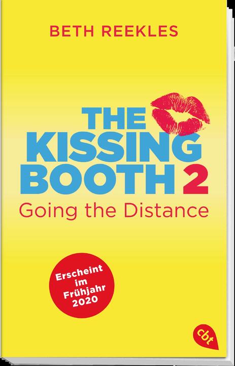 Produktbild The Kissing Booth - Going the Distance (Deutsch, Beth Reekles, 2020)