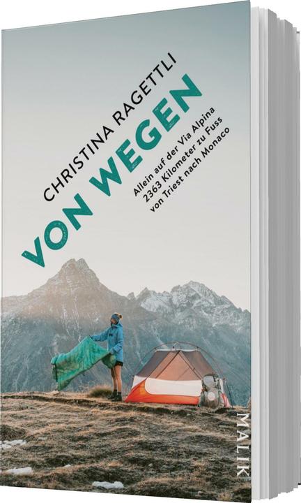 Produktbild VON WEGEN. Allein auf der Via Alpina – 2363 Kilometer zu Fuss von Triest nach Monaco (Deutsch, Christina Ragettli, 2025)