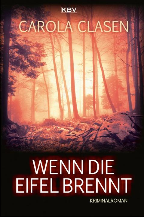 Produktbild Wenn die Eifel brennt (Deutsch, Carola Clasen, 2018)
