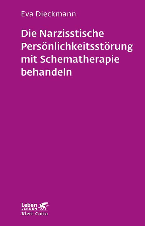 Produktbild Die narzisstische Persönlichkeitsstörung mit Schematherapie behandeln (Deutsch, Eva Dieckmann, 2018)
