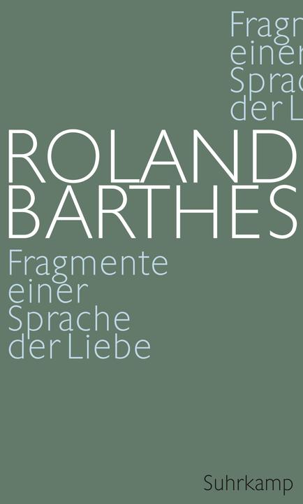 Produktbild Fragmente einer Sprache der Liebe (Deutsch, Horst Brühmann, Roland Barthes, 2015)