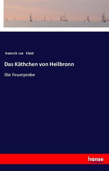 Produktbild Das Käthchen von Heilbronn (Heinrich von Kleist, 2017)