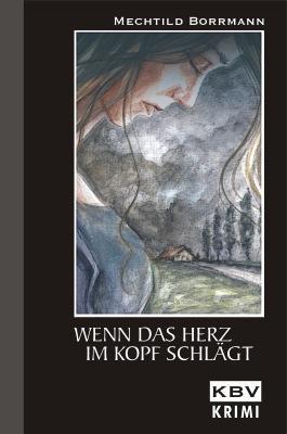 Produktbild Wenn das Herz im Kopf schlägt (Deutsch, Mechtild Borrmann, 2006)