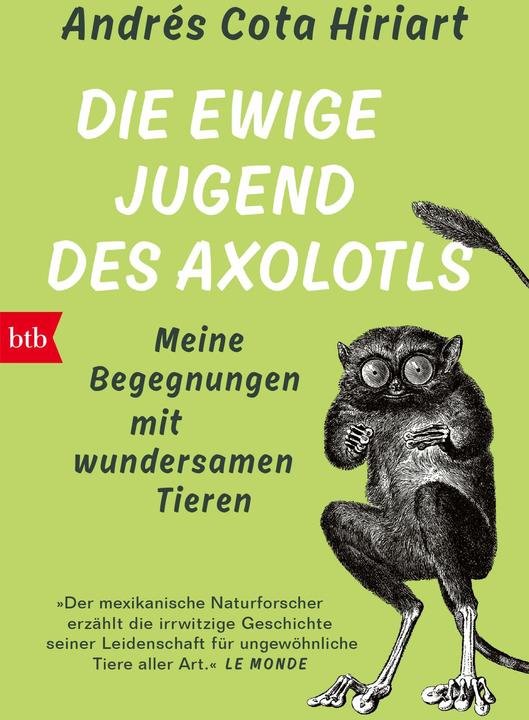 Produktbild Die ewige Jugend des Axolotls (Andrés Cota Hiriart, Deutsch)