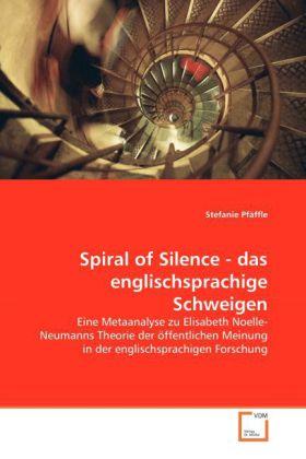 Produktbild Spiral of Silence - das englischsprachige Schweigen (Deutsch, Stefanie Pfäffle, 2008)