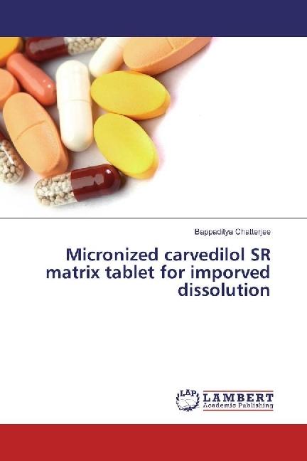 Actual product image Micronized carvedilol SR matrix tablet for imporved dissolution (Bappaditya Chatterjee, 2016)