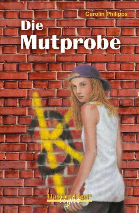 Produktbild Die Mutprobe / light-Variante (Deutsch, Carolin Philipps, 2018)