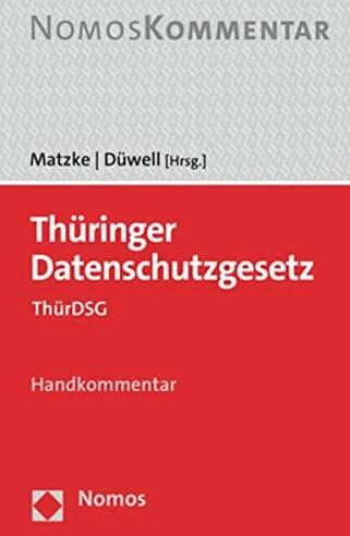 Produktbild Thüringer Datenschutzgesetz (Deutsch, Johannes Matzke, Nora Düwell, 2023)