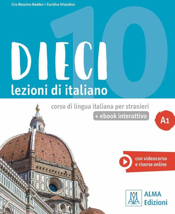 Immagine prodotto Dieci Lezioni di Italiano A1 Videocorso e Risorse Online (Italiano, Ciro Massimo Naddeo, Euridice Orlandino, 2020)