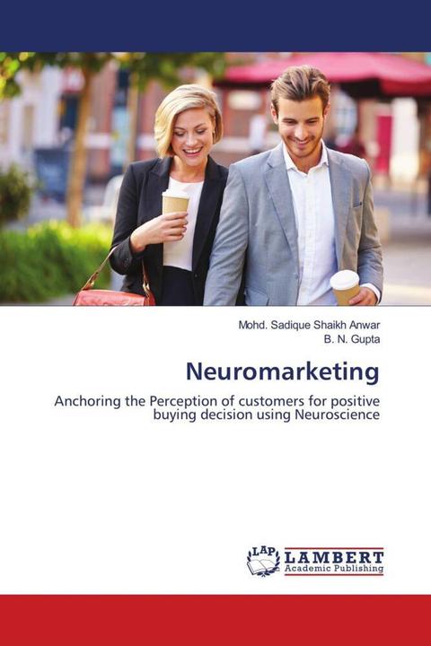 Produktbild Neuromarketing (Mohd. Sadique Shaikh Anwar, B. N. Gupta, 2018)