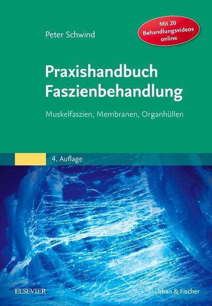 Produktbild Praxishandbuch Faszienbehandlung (Deutsch, Peter Schwind)