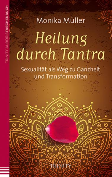 Produktbild Heilung durch Tantra (Deutsch, Monika Müller, 2013)