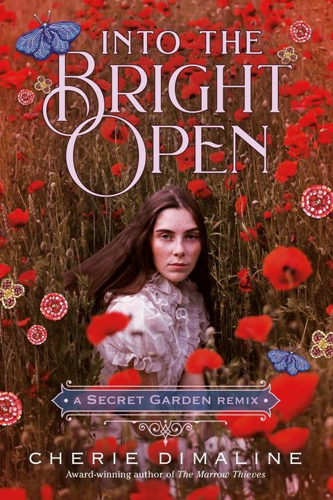 Produktbild Into the Bright Open: A Secret Garden Remix (Englisch, Cherie Dimaline, 2023)