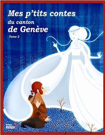 Actual product image Mes p'tits contes du canton de Genève Tome 2 (French, Pompeï Christine, 2017)