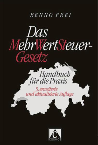 Produktbild Das Mehrwertsteuer-Gesetz (Deutsch, Benno Frei, 2012)