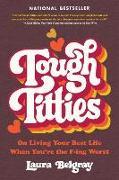 Actual product image Tough Titties (English, Laura Belgray, 2024)