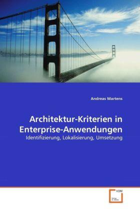 Produktbild Architektur-Kriterien in Enterprise-Anwendungen (Andreas Martens, 2010)