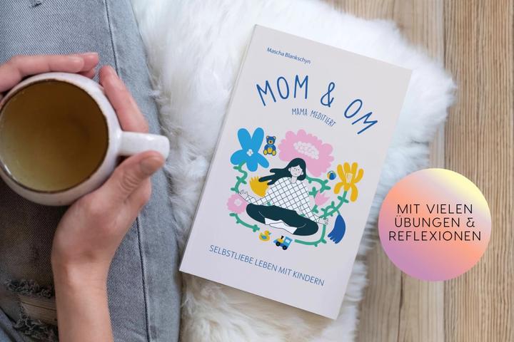 Produktbild Mom & Om - Mama meditiert (Deutsch, Mascha Blankschyn, 2023)