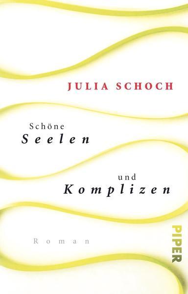 Actual product image Piper Schöne Seelen und Komplizen (German, Julia Schoch, 2024)